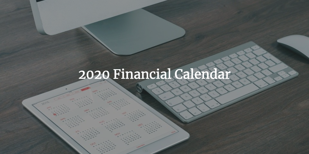 2020 Financial Calendar