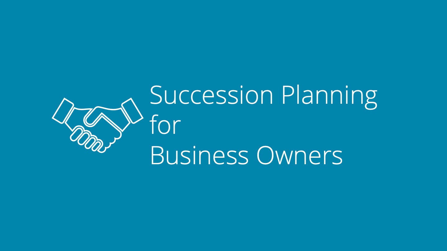 Succession Planning for Business Owners