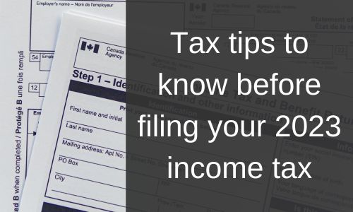 Tax tips to know before filing your 2023 income tax