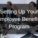 Setting Up Your Employee Benefits Program