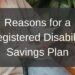 Reasons for a Registered Disability Savings Plan