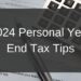 2024 Personal Year End Tax Tips