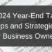 2024 Year-End Tax Tips and Strategies for Business Owners