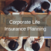 Corporate Life Insurance Planning